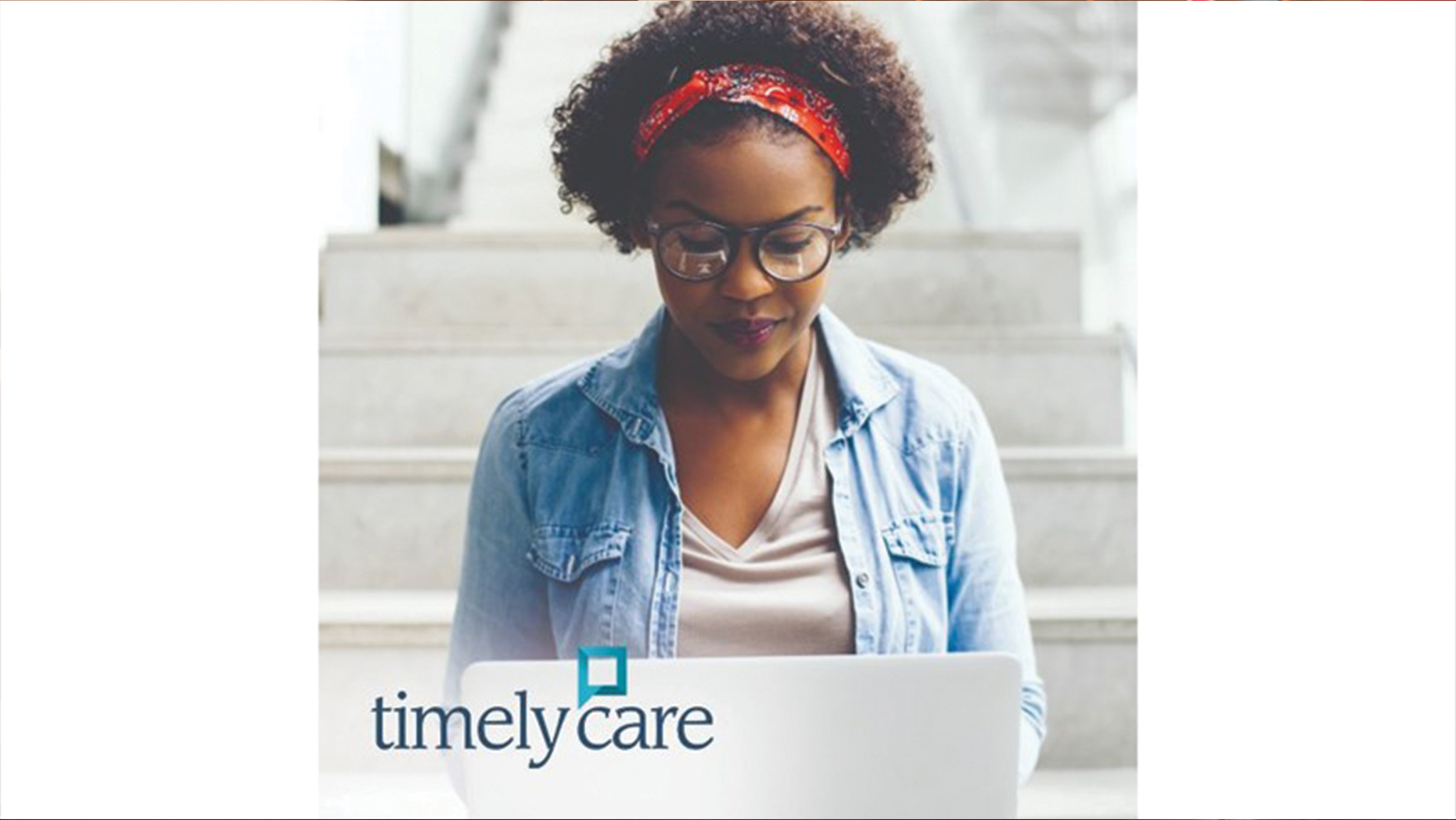 Woman looking down at laptop and the text "timely care"