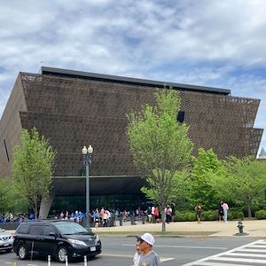 The National Museum of African American History and Culture